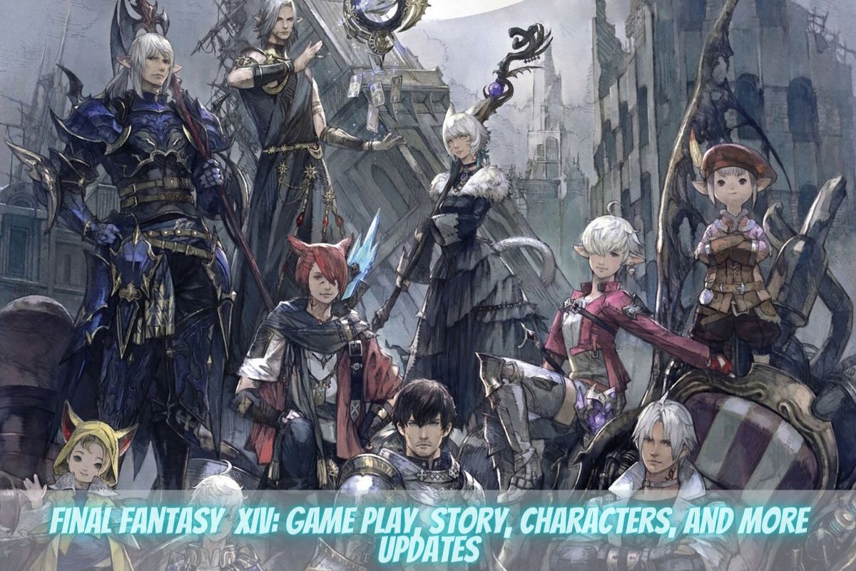 Final Fantasy XIV: Game Play, Story, Characters, and More Updates
