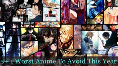 Photo of 9+ 1 Worst Anime To Avoid This Year