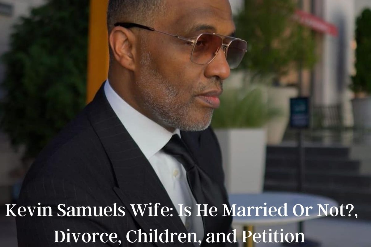 Kevin Samuels Wife: Is He Married Or Not?, Divorce, Children, and Petition