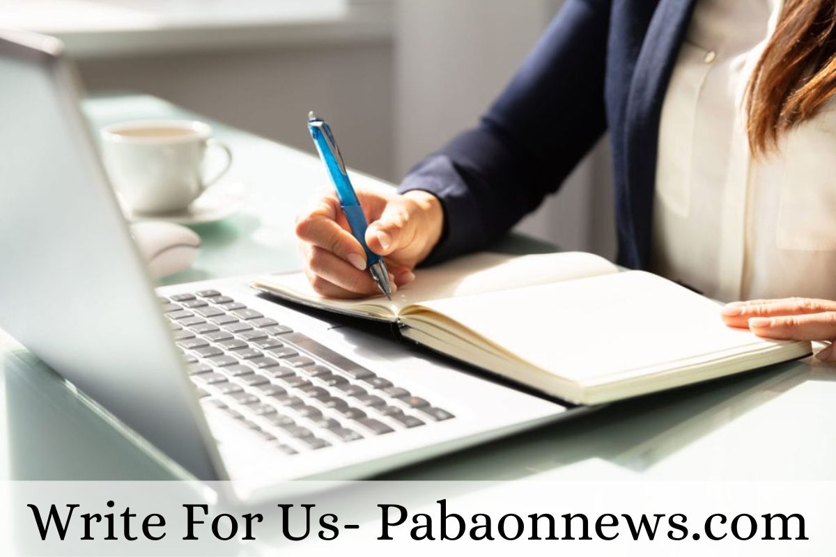 Write For Us- Pabaonnews (3)