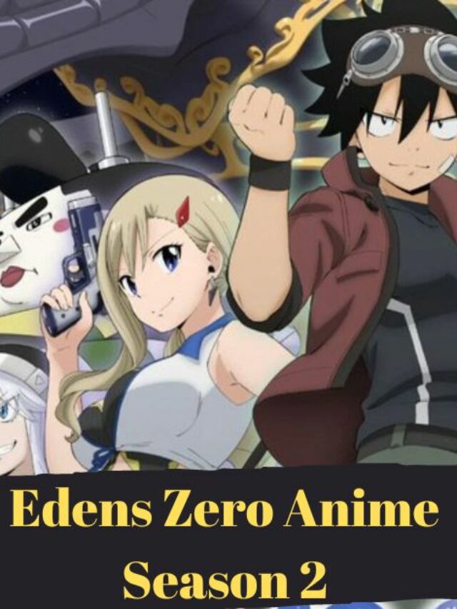 Edens Zero Anime Season 2