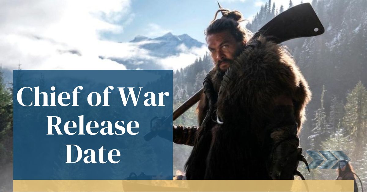 Chief of War Release Date