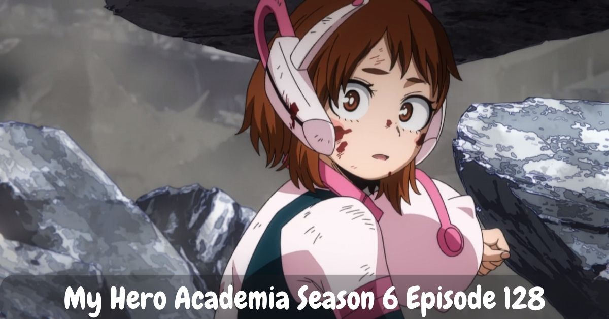 My Hero Academia Season 6 Episode 128