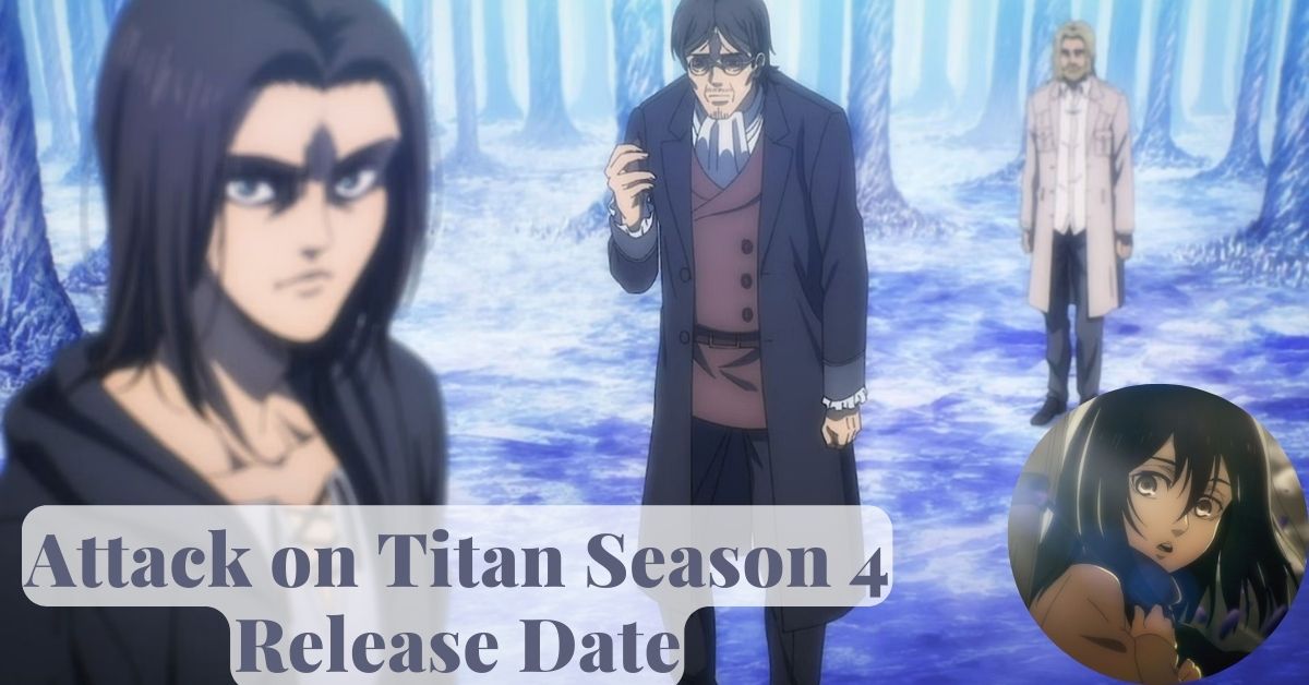 Attack on Titan Season 4 Release Date