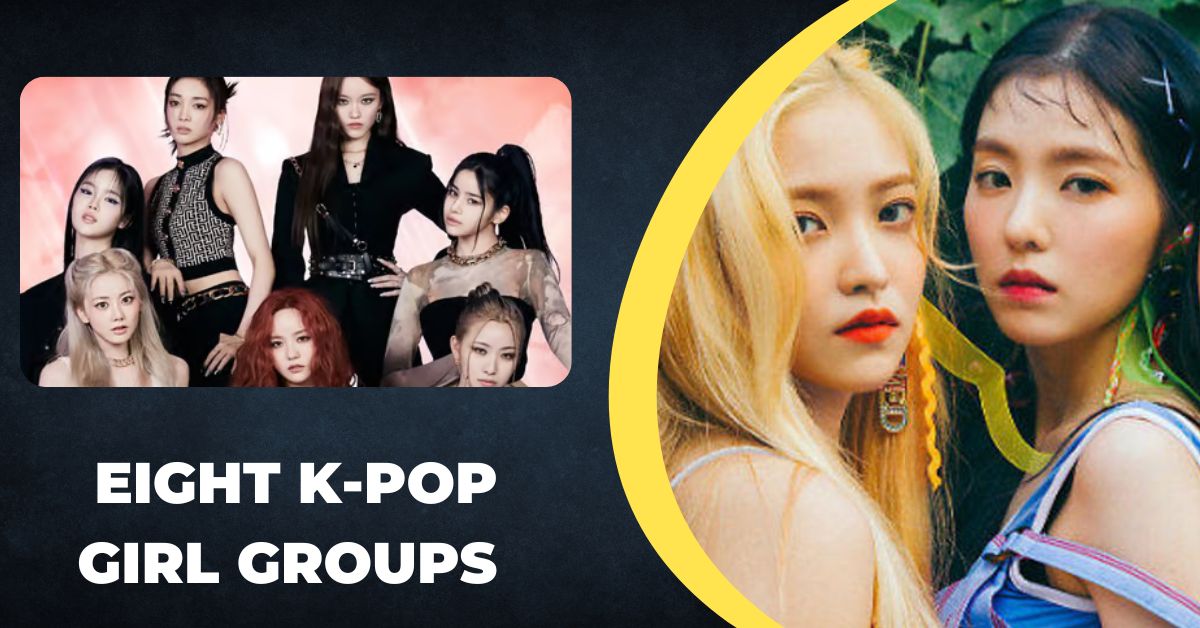 Eight K-pop Girl Groups