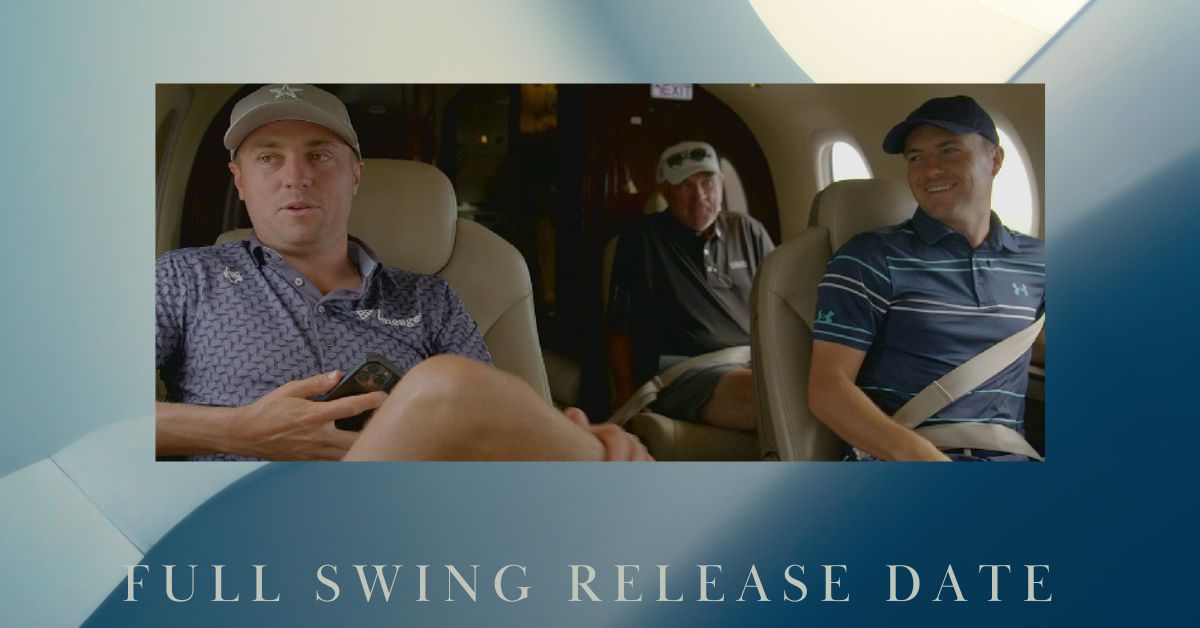 Full Swing Release Date