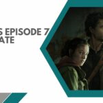 Last Of Us Episode 7 Release Date