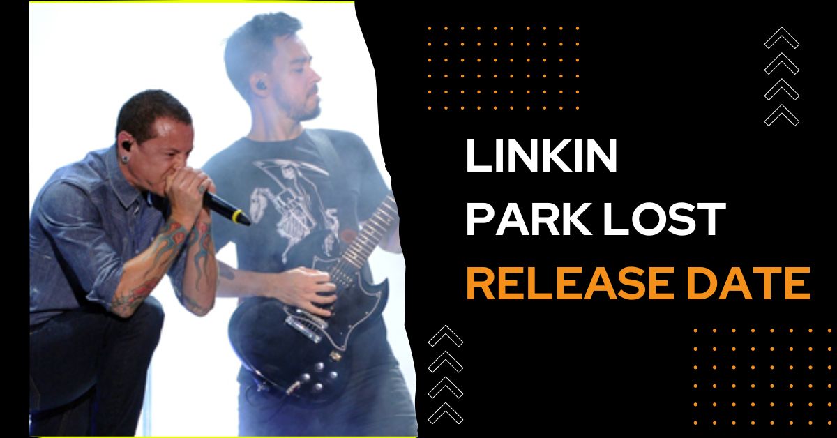 Linkin Park Lost Release Date