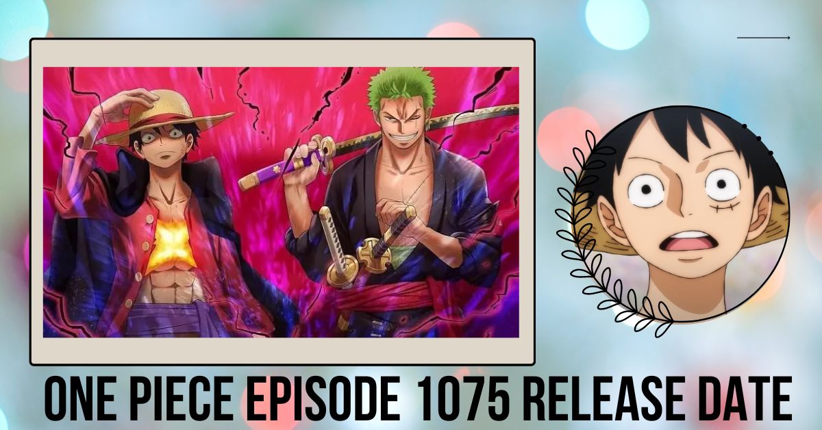 One Piece Episode 1075 Release Date
