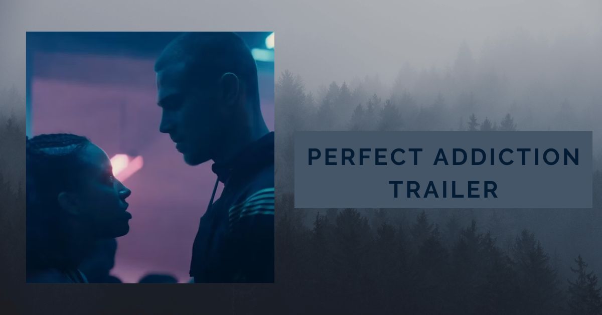 Perfect Addiction Trailer