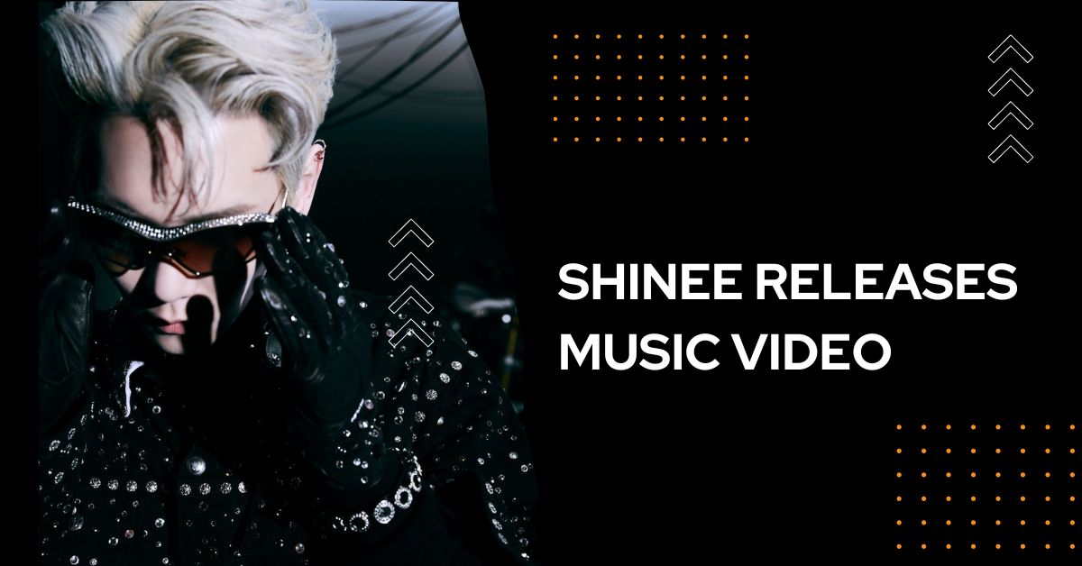 SHINee Releases a Music Video