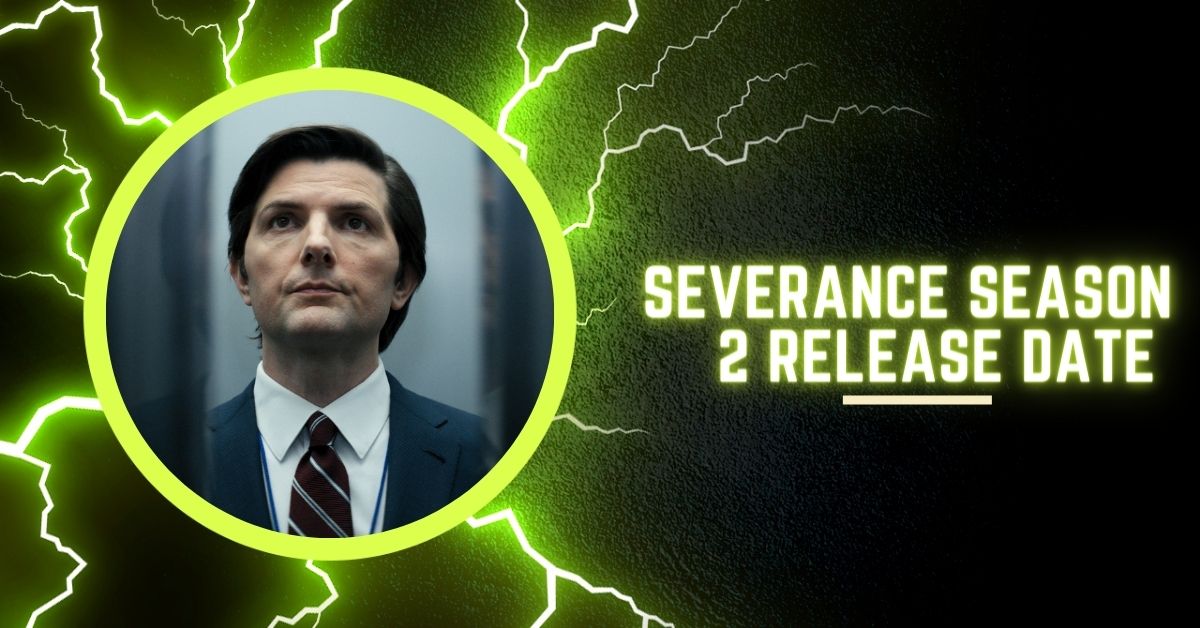 Severance Season 2 Release Date
