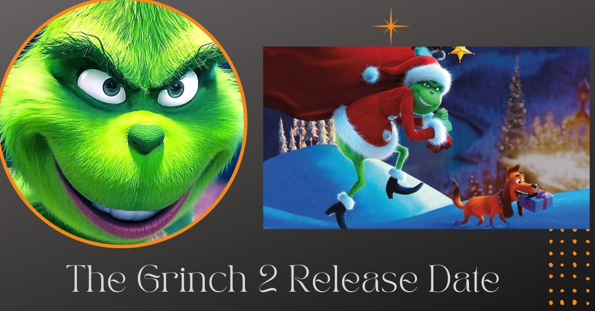 The Grinch 2 Release Date