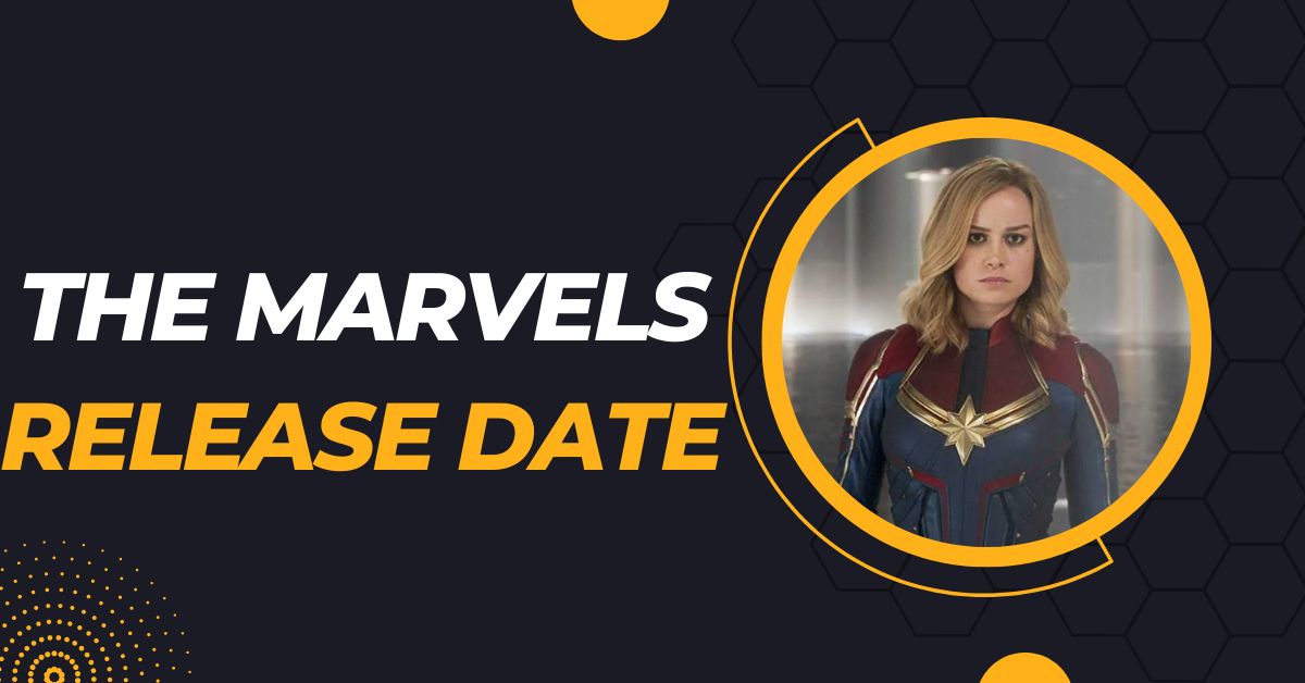 The Marvels Release Date