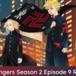 Tokyo Revengers Season 2 Episode 9 Release Date