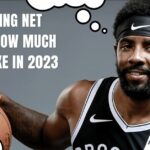 Kyrie Irving Net Worth How Much Will Make in 2023