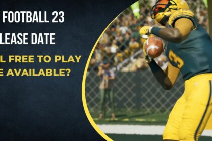Max Football 23 Release Date Will Free To Play Be Available