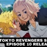 Tokyo Revengers Season 2 Episode 10 Release Date