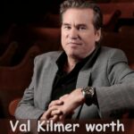 Val Kilmer worth