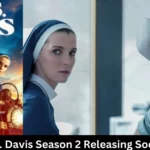 Mrs. Davis Season 2 Release Date