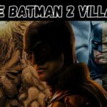 The Batman 2 Villains