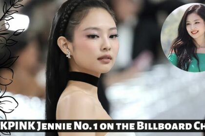 BLACKPINK Jennie No 1 on the Billboard Charts