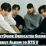 BoyNextDoor Dedicates Signed Debut Album to BTS V