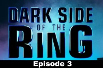 Dark Side Of The Ring Season 4 Episode 3