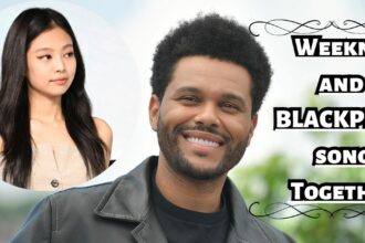 Weeknd and BLACKPINK song Together