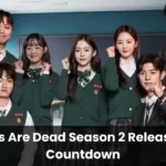 All of Us Are Dead Season 2 Release Date Countdown