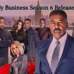 The Family Business Season 6 Release Date