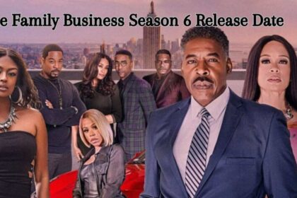 The Family Business Season 6 Release Date