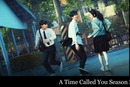 A Time Called You Season 2