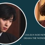 Cha Eun Woo New Upcoming Drama The Wonderful World