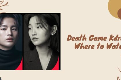 Death Game Kdrama Where to Watch