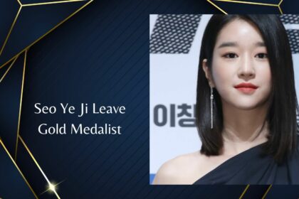 Seo Ye Ji Leave Gold Medalist