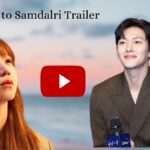 Welcome to Samdalri Trailer