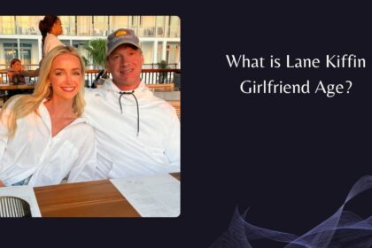 What is Lane Kiffin Girlfriend Age