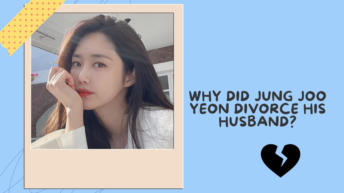 Why Did Jung Joo Yeon Divorce His Husband