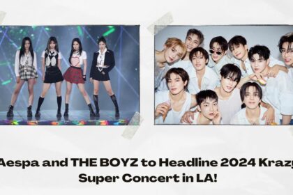 Aespa and THE BOYZ to Headline 2024 Krazy Super Concert in LA!