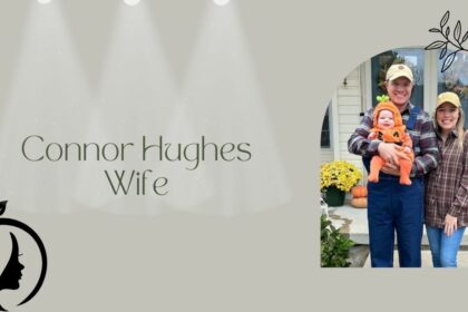 Connor Hughes Wife