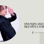 Hyunjin and NingNing Reunites For Video