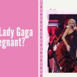 Is Lady Gaga Pregnant