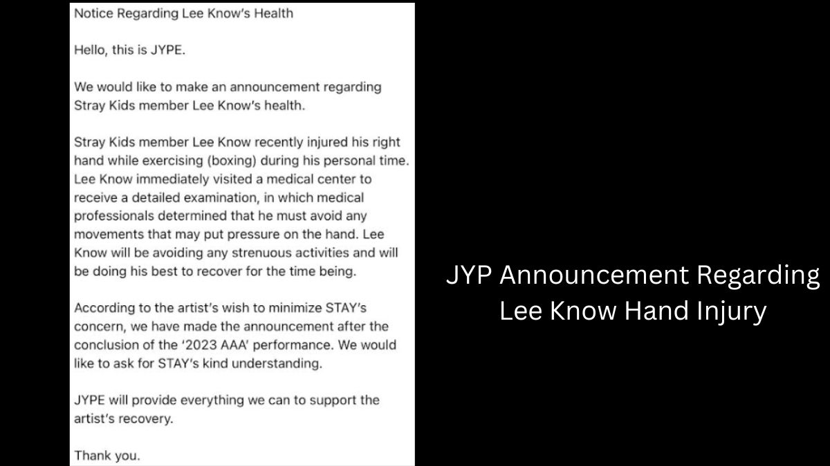 JYP Announcement Regarding Lee Know Hand Injury