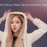 Rosé's Contract Choice Sparks Excitement Among K-Netizens