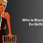 bryce mitchell ex-girlfriend