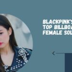 BLACKPINK's Jennie Top Billboard 100 As Female Soloist