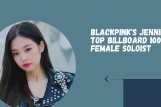 BLACKPINK's Jennie Top Billboard 100 As Female Soloist