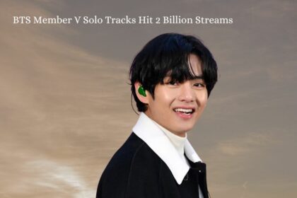 BTS Member V Solo Tracks Hit 2 Billion Streams