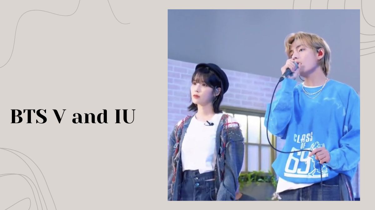 BTS V and IU